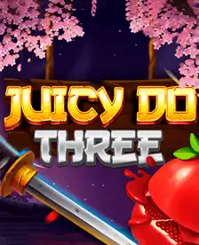 Juicy Do Three
